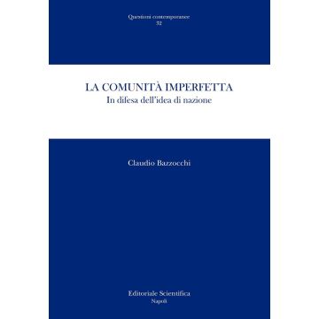 La comunità imperfetta. In difesa dell'idea di nazione