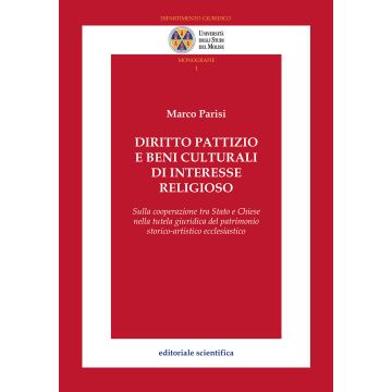 Diritto pattizio e beni culturali di interesse religioso. Sulla cooperazione tra Stato e Chiese nella tutela giuridica del patrimonio storico-artistico ecclesiastico