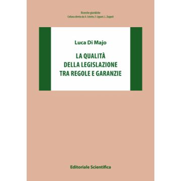La qualità della legislazione tra regole e garanzie