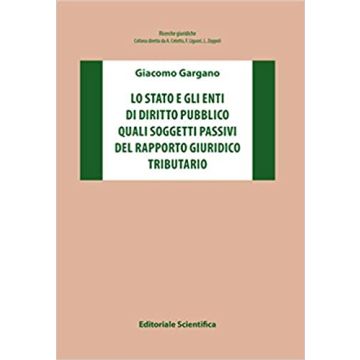 Lo Stato e gli enti di diritto pubblico quali soggetti passivi del rapporto giuridico tributario