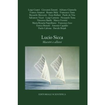 Lucio Sicca. Maestri e allievi