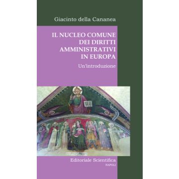 Il nucleo comune dei diritti amministrativi in Europa. Un'introduzione