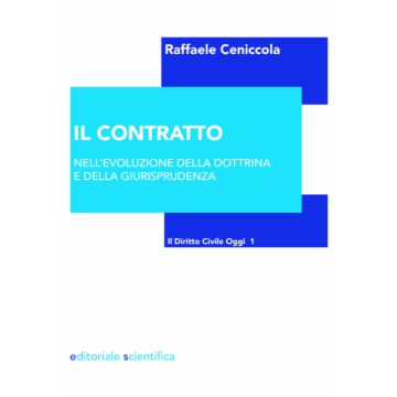 Il contratto nell'evoluzione della dottrina e della giurisprudenza