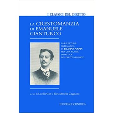 La crestomanzia di Emanuele Gianturco. La rilettura sistematica di Filippo Nappi per una nuova didattica del diritto privato