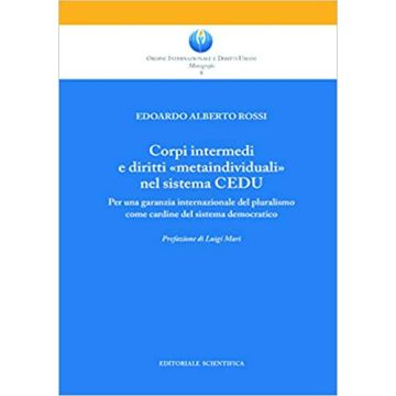 Corpi intermedi e diritti «metaindividuali» nel sistema CEDU. Per una garanzia internazionale del pluralismo come cardine del sistema democratico