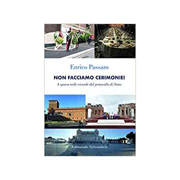 Non facciamo cerimonie! A spasso nelle vicende del protocollo di Stato