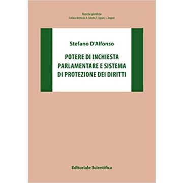 Potere d'inchiesta parlamentare e sistema di protezione dei diritti