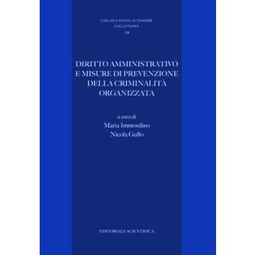 Diritto amministrativo e misure di prevenzione della criminalità organizzata