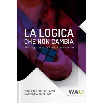 La logica che non cambia. Tutta la logica dei test di ammissione dell'area medico-sanitari