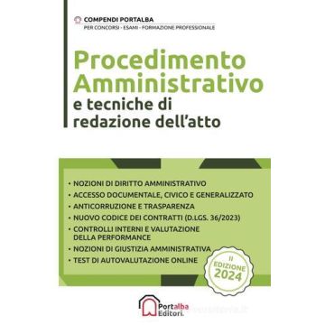 Procedimento amministrativo e tecniche di redazione dell'atto. Con espansione online - 2024 Portalba editore