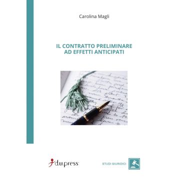 Il contratto preliminare ad effetti anticipati