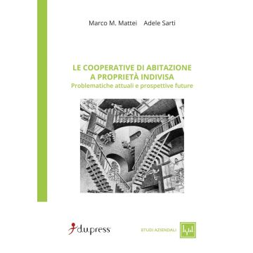 Le cooperative di abitazione a proprietà indivisa. Problematiche attuali e prospettive future