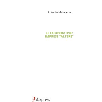 Le cooperative: imprese «altere». Mission, governance e accountability