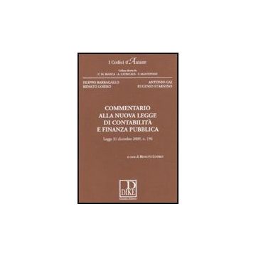 Commentario Alla Nuova Legge Di Contabilita' E Finanza Pubblica - Loiero R.  - Dike Giuridica Editrice - 9788895615974