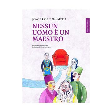 Nessun uomo è un maestro  Collin-Smith Joyce  Spazio Interiore  9788897864158