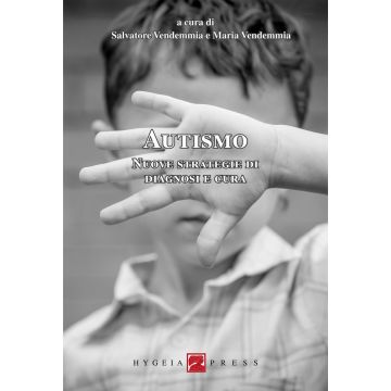 Autismo. Nuove strategie di diagnosi e cura