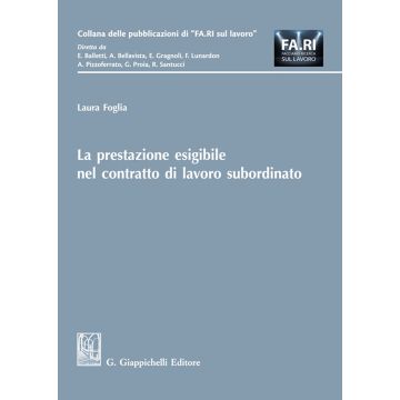 La prestazione esigibile nel contratto di lavoro subordinato