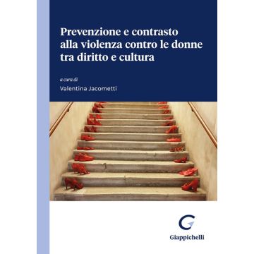 Prevenzione e contrasto alla violenza contro le donne tra diritto e cultura