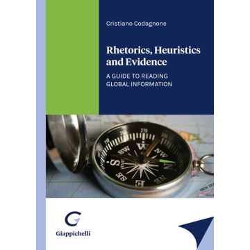 Rhetorics, heuristics and evidence