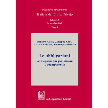 Trattato del diritto privato. Vol. 4/1: Le obbligazioni. Le disposizioni preliminari. L'adempimento