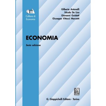 Economia 6/ed. [Antonelli, Del Liso, Guidetti - Giappichelli]