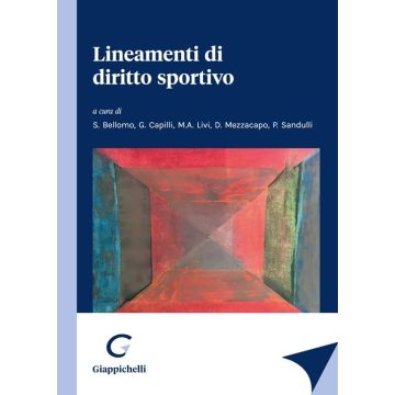 Lineamenti di diritto sportivo [Bellomo, Capilli, Livi, Mezzacapo, Cantamessa, Riccio, Sciancalepore - Giappichelli]