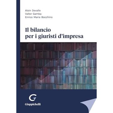 Il bilancio per i giuristi d'impresa [Devalle, Gamba, Bocchino - Giappichelli]