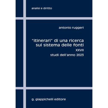 «Itinerari» di una ricerca sul sistema delle fonti. Vol. 27: Studi dell'anno 2023