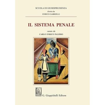 Il sistema penale [Sotis Carlo;Mannozzi Grazia;Scoletta Marco;Paliero C. E. - Giappichelli]
