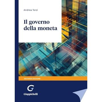 Il governo della moneta 2/ed. [Terzi Andrea - Giappichelli]