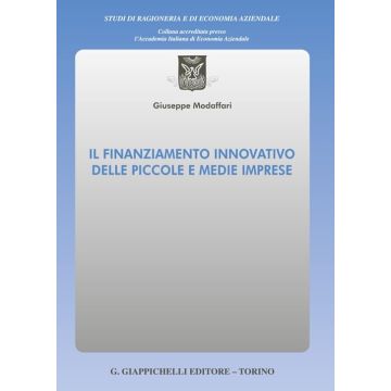 Il finanziamento innovativo delle piccole e medie imprese [Modaffari - Giappichelli]