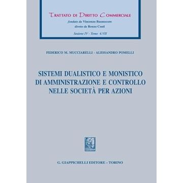 Sistemi dualistico e monistico di amministrazione e controllo nelle società per azioni