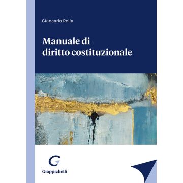 Manuale di diritto costituzionale [Rolla Giancarlo - Giappichelli]