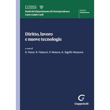 Diritto, lavoro e nuove tecnologie  [Pessi, Sigillò;Matera - Giappichelli]