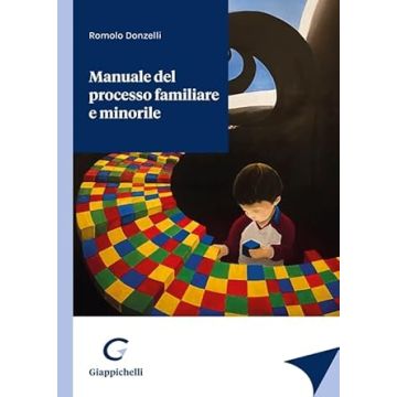 Manuale del processo familiare e minorile [Donzelli Romolo - Giappichelli]