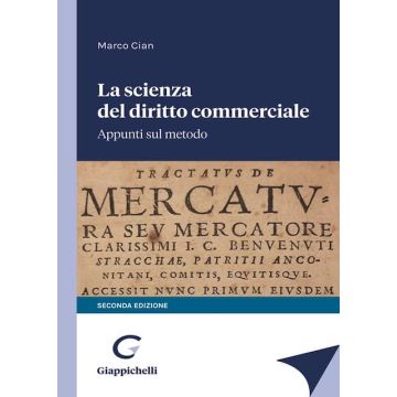 La scienza del diritto commerciale. Appunti sul metodo 2/ed. [Cian Marco - Giappichelli]