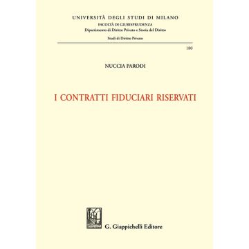 I contratti fiduciari riservati [Parodi Nuccia - Giappichelli]