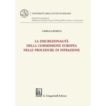 La discrezionalità della Commissione europea nelle procedure di infrazione