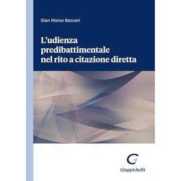 L'udienza predibattimentale nel rito a citazione diretta [Baccari Gian Marco - Giappichelli]
