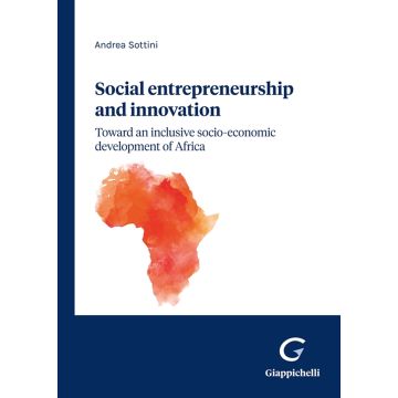Social entrepreneurship and innovation: toward an inclusive socio-economic development of Africa