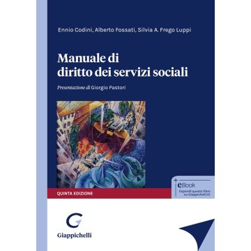 Manuale di diritto dei servizi sociali 5/ed. (Codini, Fossati, Frego Luppi - Giappichelli)
