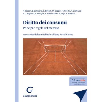 Diritto dei consumi. Principi e regole del mercato (Rabitti, Rossi Carleo - Giappichelli)