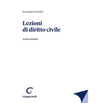 Lezioni di diritto civile 2024 - 5/ed. [Amadio Giuseppe - Giappichelli]
