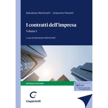 I contratti dell'impresa. Vol. 1 (Monticelli Salvatore; Porcelli Giacomo - Giappichelli)