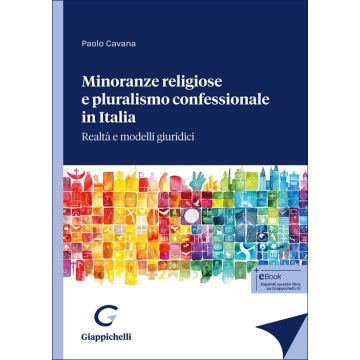 Minoranze religiose e pluralismo confessionale in Italia. Realtà e modelli giuridici