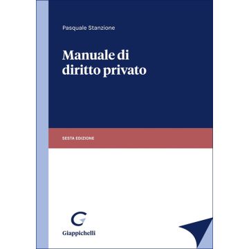 Manuale di diritto privato 6/ed. 2025 (Stanzione Pasquale - Giappichelli)