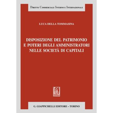 Disposizione del patrimonio e poteri degli amministratori nelle società di capitali