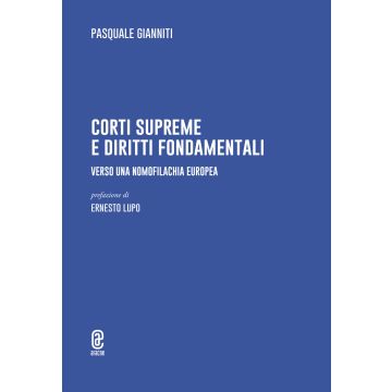 Corti supreme e diritti fondamentali. Verso una nomofilachia europea