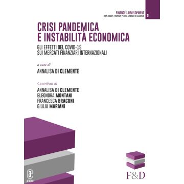 Crisi pandemica e instabilità economica. Gli effetti del Covid-19 sui mercati finanziari internazionali