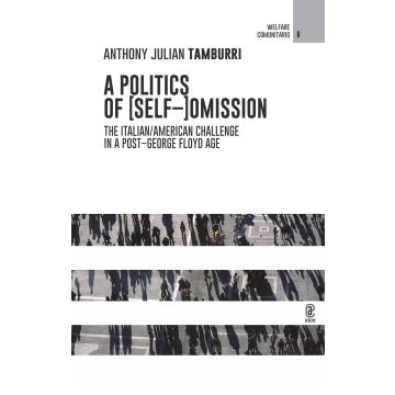 A politics of (Self-)Omission. The italian/american challenge in a post-George Floyd age